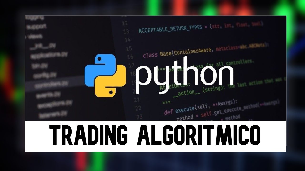 Domina el Trading Algorítmico – 100% Práctico con Python